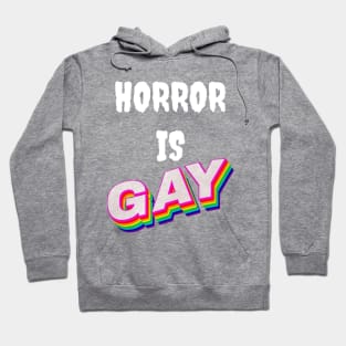 Horror is GAY! Hoodie